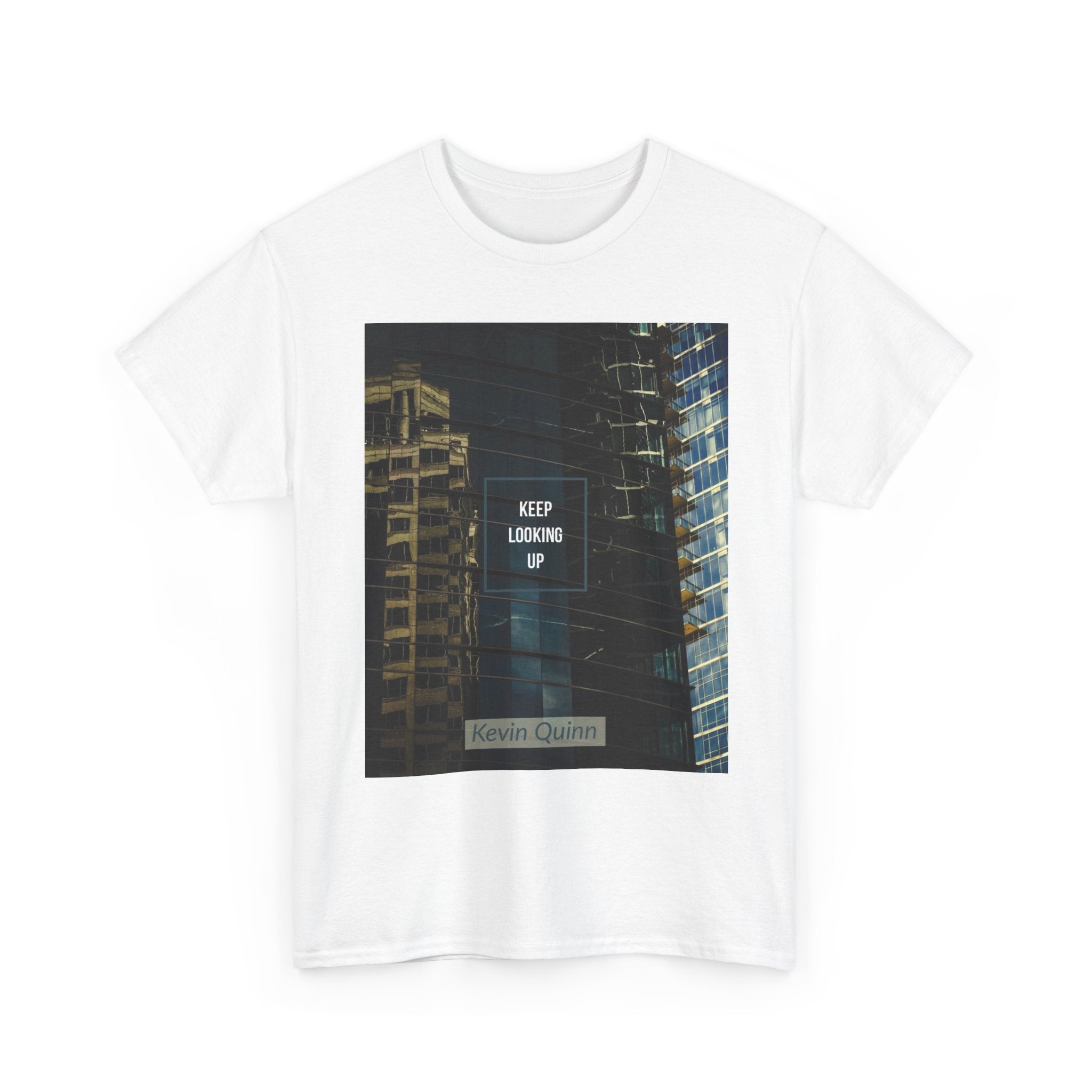 Keep Looking Up Kevin Quinn Artist T Shirt — Urban Cityscape Motivational T-Shirt