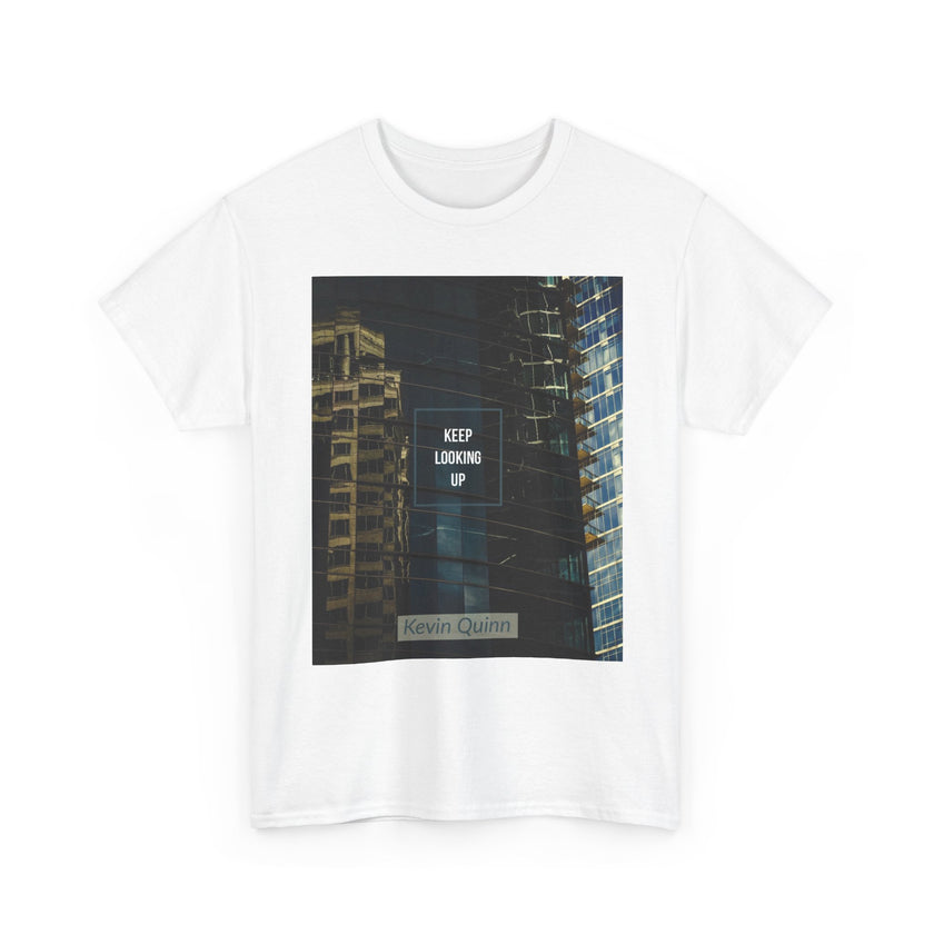 Keep Looking Up Kevin Quinn Artist T Shirt — Urban Cityscape Motivational T-Shirt